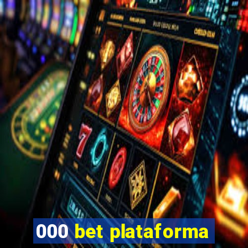 000 bet plataforma